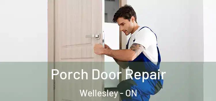  Porch Door Repair Wellesley - ON